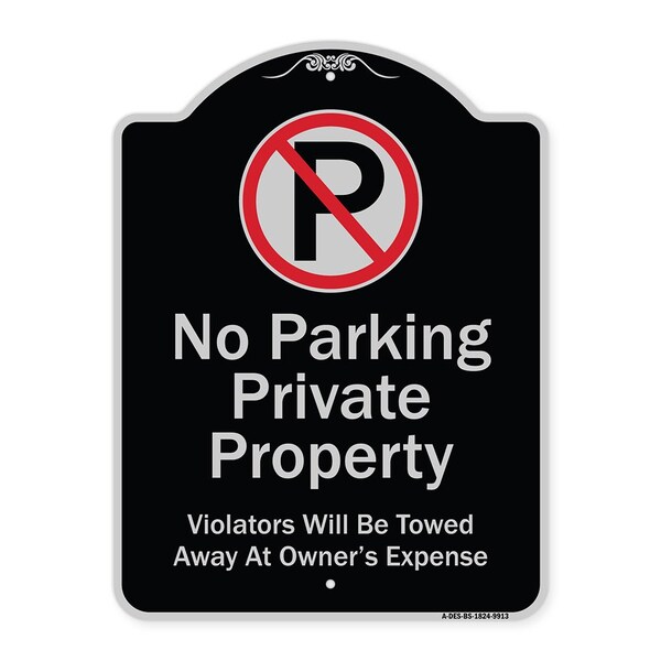 Designer Series-Private Property Violators Towed Away At Owner Expense With No, 24" H, BS-1824-9913